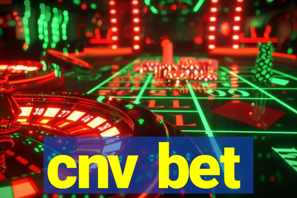 cnv bet